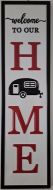 Enamel Wall Sign - Welcome to our Home (Caravan Red) 50cm x 13cm