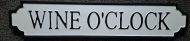 Enamel Wall Sign - Wine O'Clock 49.8 x 10cm