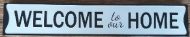 Enamel Wall Sign - Welcome to Our Home 50cm x 9cm