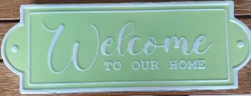 Enamel Wall Sign - Welcome to our House (Green) 40cm x 14cm