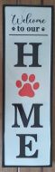 Enamel Wall Sign - Welcome to our Home (Red Paw Print) 14cm x 45cm