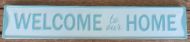 Enamel Wall Sign - Welcome to Our Home (Green) 50cm x 9cm