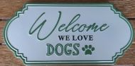 Enamel Wall Sign - Welcome we love Dogs (Paw Print) 35cm x 16.5cm