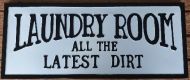 Enamel Wall Sign - Laundry room all the latest dirt 50cm x 21cm