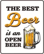 Enamel Wall Sign - The Best Beer is an open beer 30.5cm x 38cm