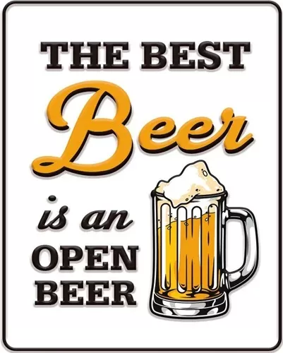 Enamel Wall Sign - The Best Beer is an open beer 30.5cm x 38cm