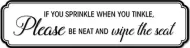 Enamel Wall Sign - Sprinkle when you tinkle 51cm x 13cm
