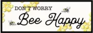Enamel Wall Sign - Don't worry Bee Happy 40cm x 15cm
