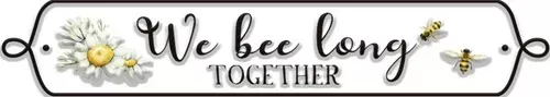 Enamel Wall Sign -We bee long together 46cm x 8cm