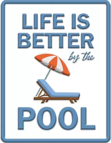 Enamel Wall Sign - Life is better by the pool 30.5cm x 41cm