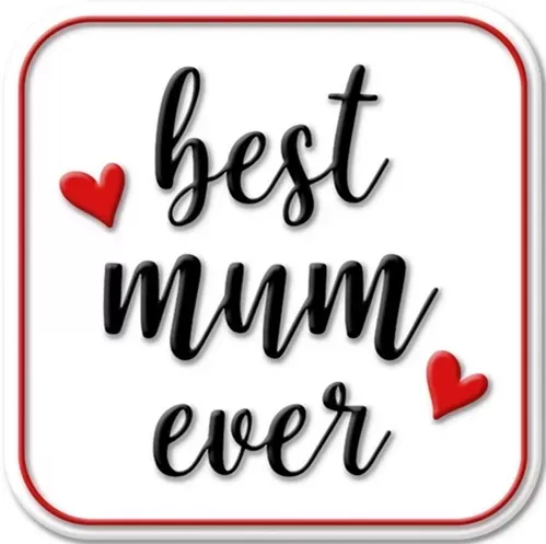 Enamel Wall Sign - Best Mum Ever 30.5cm x 30.5cm