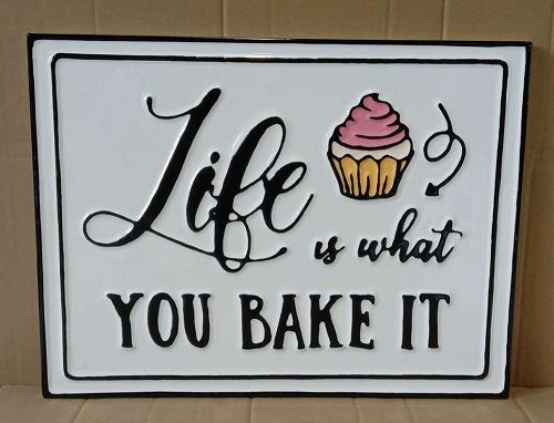 Enamel Wall Sign - Life is what you Bake it